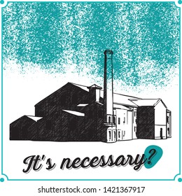 Vector illustration of a factory and its pollution. It's really necessary?