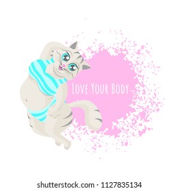 Vector illustration of a fat cute beige striped cat in turquoise swimsuit. Pink blot of paint. Text Love your body. Isolated on the white background.
