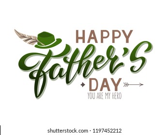 Vector illustration father's day greetings card with hand lettering - happy father's day - with a hat and feather. EPS 10