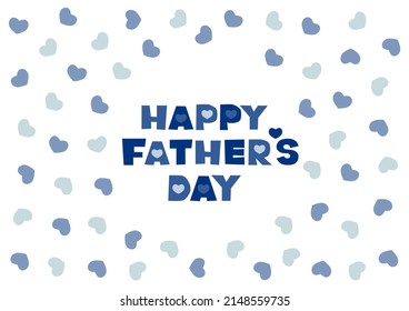 Vector illustration of Father's Day. Heart pattern and logotype. Greeting card, icon, logo. 