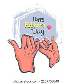 Vector illustration. Father's day holiday. Adult and children's hand, little finger oath. Postcards, print for t shirt, stickers