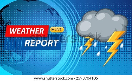Vector illustration featuring a live weather report theme with storm clouds and lightning, using vibrant blue tones and digital elements