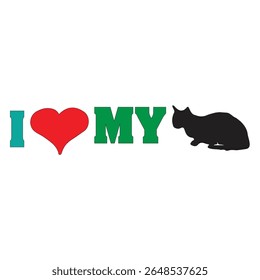 Vector illustration featuring the phrase "I love my cat" with a red heart symbol and a black cat silhouette. Perfect for pet lovers, cat-themed merchandise, stickers, t-shirts, posters