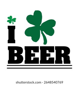 Vector illustration featuring the phrase "I love beer" with a green shamrock leaf replacing the heart symbol. This creative St. Patrick’s Day design is perfect for beer lovers