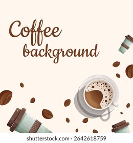 A vector illustration featuring scattered coffee beans in the background, along with a plastic takeaway cup and a hot coffee served in a ceramic cup. Perfect for advertisements and social media posts.