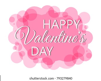 Vector illustration of a festive celebration for St. Valentine's Day. White inscription on a rose abstract background.