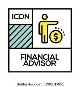 VECTOR ILLUSTRATION OF FINANCIAL ADVISOR ICON CONCEPT