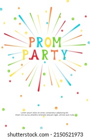 Vector illustration with fireworks, confetti and bright inscription Prom Party on white background. For greeting card, party invitation or mailing, banner, poster, newsletter.