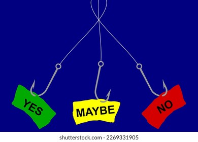 Vector illustration of a fish hook with hooked inscriptions yes, maybe, no, choice and struggle between decisions in life