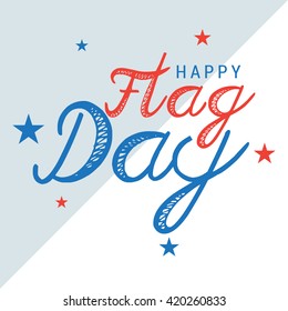 Vector illustration of Flag day with stylish typography background.