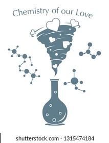 Vector illustration with flask, hearts tornado. Love emotions. Inscription chemistry of our love. Love message. Happy Valentine's Day. Romantic background.