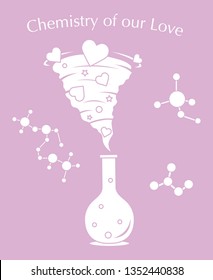 Vector illustration with flask, hearts tornado. Love emotions. Inscription chemistry of our love. Love message. Happy Valentine's Day. Romantic background.