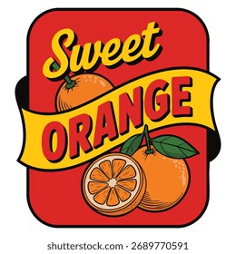 Ilustración vectorial de la etiqueta plana de la historieta con las naranjas enteras y las hojas en rodajas texto Naranja dulce conveniente para el empaquetado de la fruta, concepto de diseño, y decoración