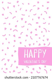 Vector illustration with flat pink confetti from hearts and stripes and text - Happy Valentine's day -  on white background. Template for greeting card to show love. Vertical banner