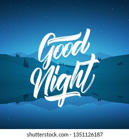 Vector illustration: Flat starry mountain lake landscape with type lettering of Good Night