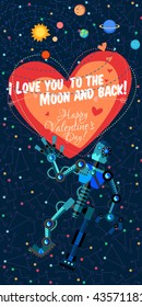 Vector illustration in flat style about outer space and robot. Planets in the univers. Greeting card. Valentine's day.