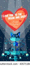 Vector illustration in flat style about outer space and robot. Planets in the univers. Greeting card. Valentine's day.