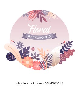 Vector illustration of floral background with leaves and flowers in trendy flat style and bright vibrant gradient colors with copy space for text for banner, greeting card, poster and invitation card