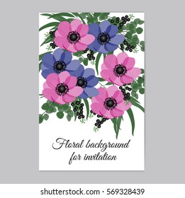 Vector illustration. Floral background with place for your text. Flowers anemones, roses, peony. Invitation Card - wedding, birthday, party, baby shower, Mother's Day, 