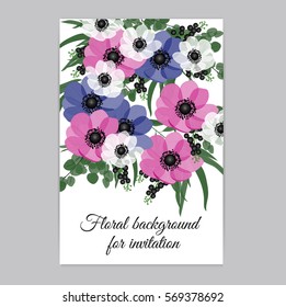 Vector illustration. Floral background with place for your text. Flowers anemones, roses, peony. Invitation Card - wedding, birthday, party, baby shower, Mother's Day, Valentine's Day.