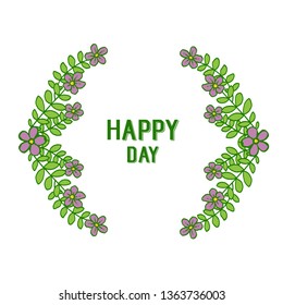 Vector illustration floral frame design for writing happy day hand drawn