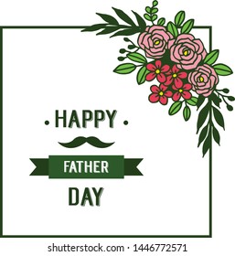 Vector illustration floral frames isolated on white backdrop with congratulation father days