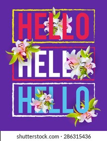 vector illustration floral print hello , graphics for t-shirt ,vintage design