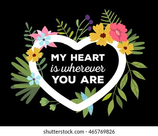 Vector illustration of floral template with beautiful flowers, leaves, heart frame and inscription on black background. Hand drawn flat style design of flower poster, card, wedding invitation