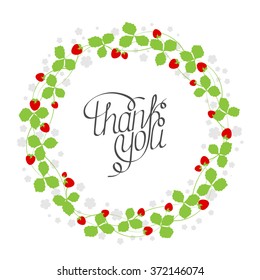 Vector illustration of floral wreath template in flat design style with strawberries, flowers, leaves and text on white background for your design, article or print. Thank you card.