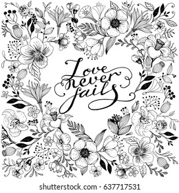 Vector illustration flower,leaves, dried flowers composition as heart with lettering - love never fails.