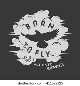 Vector illustration. Flying eagle with quotation - born to fly. Motivational and inspirational vintage style poster or t-shirt print.