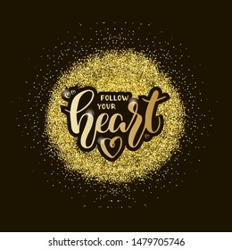 
Vector illustration of follow your heart lettering for banner, postcard, poster, clothes, advertisement design. Handwritten text for template, signage, billboard, print. Imitation of brushpen writing
