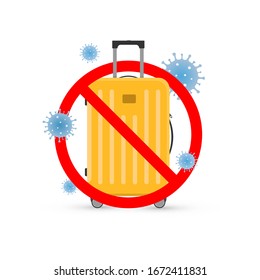 Vector illustration of forbidden sign, travel suitcase bag and coronavirus 2019-ncov icon on white backdrop. Flight, travel cancellation icon, Pandemic Novel corona virus COVID-19 disease, quarantine.