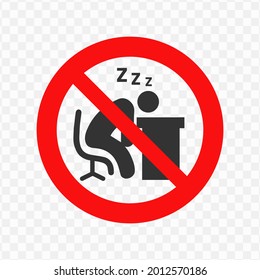 Vector illustration of forbidden to sleep at work icon in dark color and transparent background(png)
