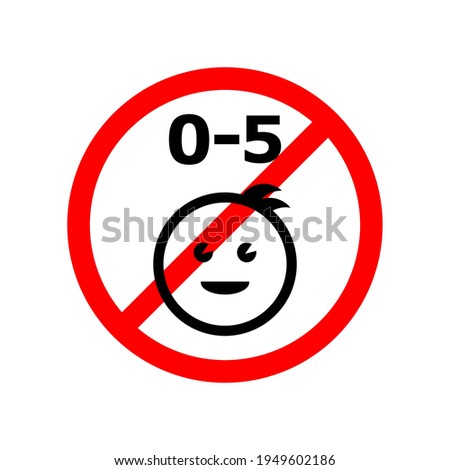Vector illustration of forbidden symbols apply to children 0-5 years old on white background
