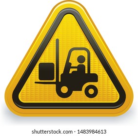Vector illustration. Forklift alert warning symbol with reflects, lights and shadows.