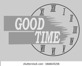 vector illustration in the form of a clock face and the inscription good time