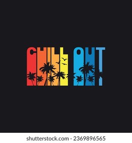 Vector illustration in the form of the message: chill out. Typography, t-shirt graphics, print, poster, banner, slogan, flyer, postcard