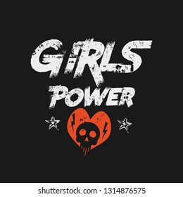 Vector illustration in the form of the message: girls power. Grunge background. Typography, t-shirt graphics, print, poster, banner, slogan, flyer, postcard