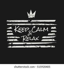 Vector illustration in the form of the message: keep calm and relax. Typography, t-shirt graphics, slogan, print, poster, banner, flyer, postcard