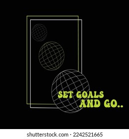 Vector illustration in the form of the message set goals and go.