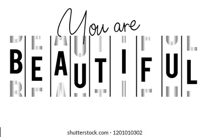 Vector illustration in the form of the message: you are beautiful. . Typography, t-shirt graphics, print, poster, banner, slogan, flyer, postcard