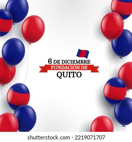 Vector Illustration of  Foundation of Quito.  Background with balloons 
