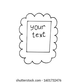 Vector illustration of frame in doodle style. Drawn by hand, black outline isolated on a white background. to create creative designs, design photos, photo albums, social networks.