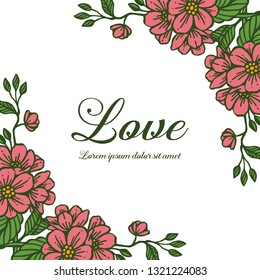 Vector illustration frame flower and lettering love hand drawn