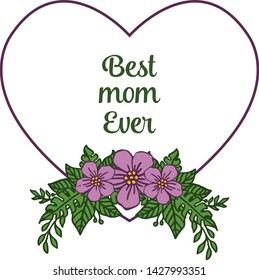 Vector illustration frame flower purple and leaves green for invitation card best mom