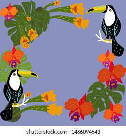 Vector illustration. A frame of two toucans, tropical leaves and orchids.