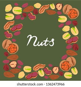 Vector illustration of a frame from various nuts. Food. Snack. Lettering. Isolated on white background.
