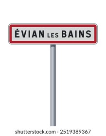 Vector illustration of the Évian-les-Bains (France) city entrance road sign on metallic pole