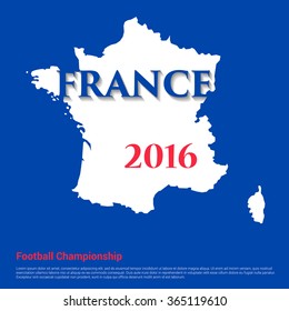 Vector illustration of France map. Football championship in France in 2016.